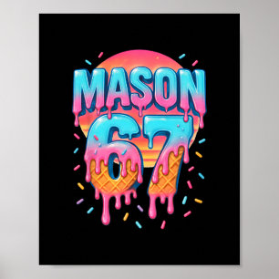 Poster Mason 67 Mème Crème Glacée Vendre Égoutter 6 7 Six
