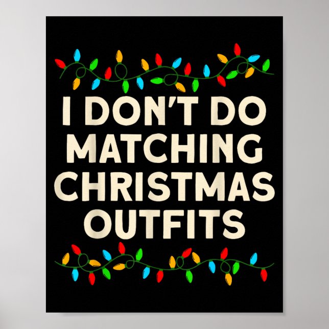 Poster Matching Family I Don't Do Matching Christmas Outf (Devant)