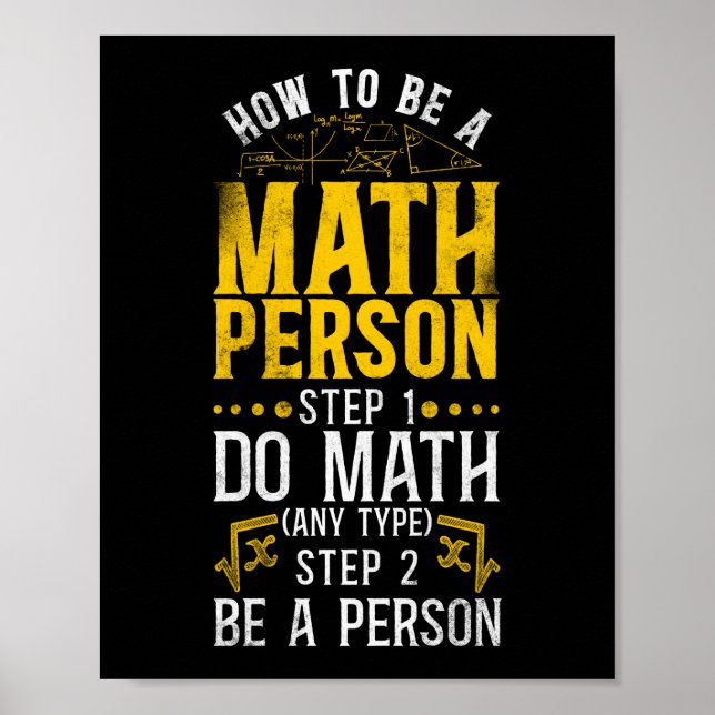 Poster Math How To Be A Math Person Step 1 Do Math (Devant)