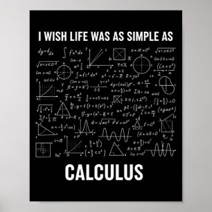Poster Mathématiques - J'aimerais que la vie soit aussi s