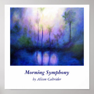 Poster Matin Symphonyby Alison Caltrider