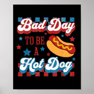 Poster Mauvais Jour Pour Être Un Chien Chaud Retro 4 juil