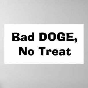 Poster Mauvaise DOGE, pas de traitement