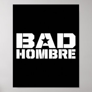 Poster Mauvaises Hombres Trump Débat Mauvais Ombre Stars 