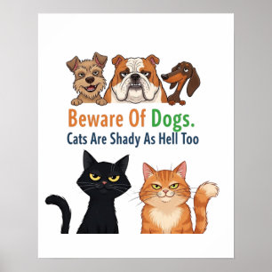 Poster Méfiez-vous du chien et le chat est ombragé comme 