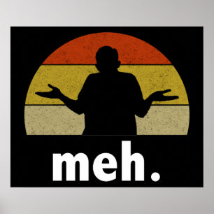 Poster Meh.