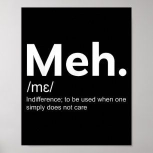 Poster Meh Drôle Définition Indifférence Pour Les Hommes 