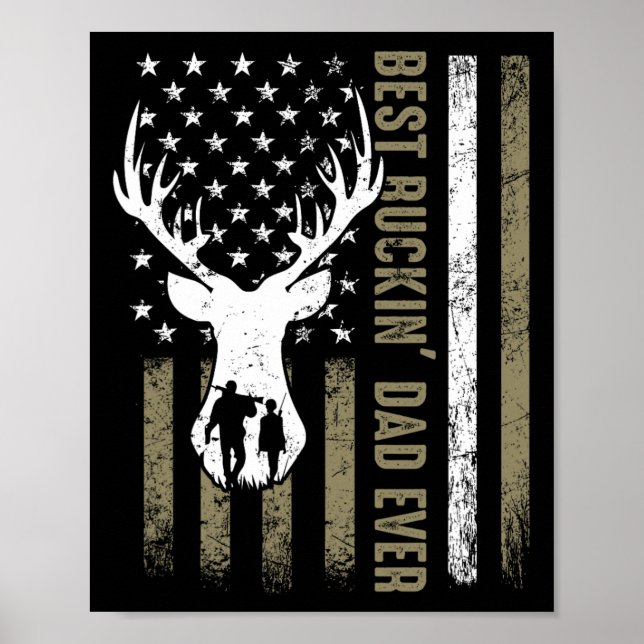 Poster Meilleur Buckin' Papa Jamais Deer Chasse Fête des  (Devant)