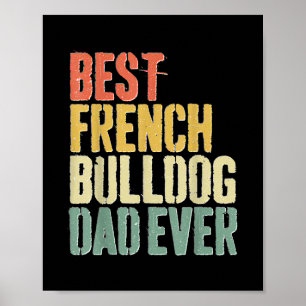 Poster Meilleur Français Bulldog Papa Jamais Amoureux des