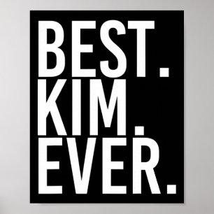 Poster Meilleur. Kim. Jamais. Funny Nom personnalisé Joke