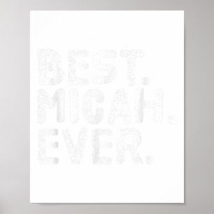 Poster Meilleur. Micah. Jamais. Drôle Nom Personnalisé Jo