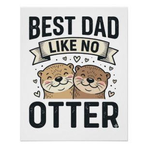 Poster Meilleur Papa Comme Aucune Loutre Mignonne Loutre 