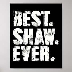 Poster Meilleur Shaw Jamais Anniversaire Nom Chemise Humo