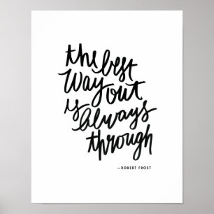 Poster Meilleure façon de sortir Motivations Citer Brush 