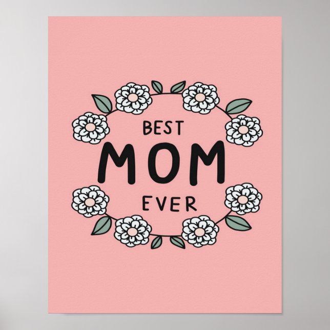 Poster Meilleure mère jamais cadre de fleurs| Meilleurs c (Devant)
