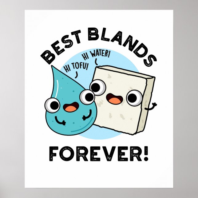Poster Meilleures Blands pour toujours amusant BFF Pun (Devant)