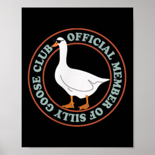 Poster Membre du Silly Goose Club Face avant du Silly Goo