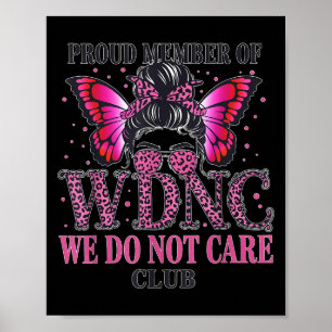 Poster Membre fier du club Wdnc We Do Not Care