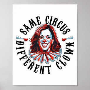 Poster Même Cirque Différent Clown Funny Kamala Harris Cl