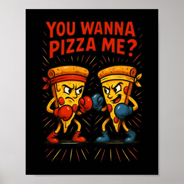 Poster Mème de boxe de pizza amusante - Vous voulez me pi (Devant)