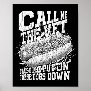 Poster Mème de hot-dog drôle Appelle le vétérinaire qui m