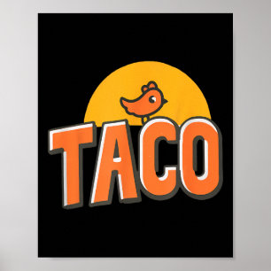 Poster Mème de poulet drôle tendance taco Trump toujours