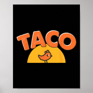 Poster Mème de poulet drôle tendance taco Trump toujours