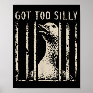 Poster Mème d'oie trop drôle Oie drôle Prisonnier