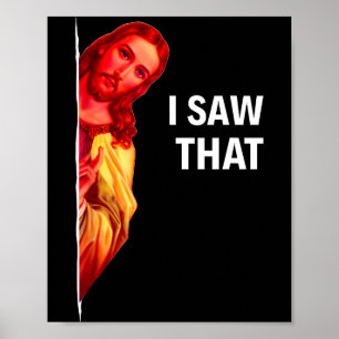 Poster Mème drôle de Jésus que j'ai vu Citation chrétienn