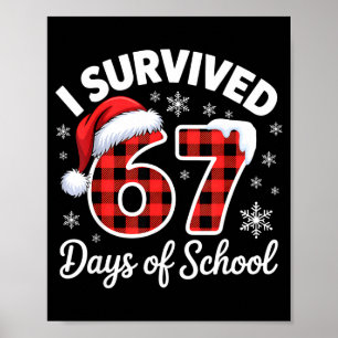 Poster Mème drôle Six Sept Noël J'ai survécu 67 Jours