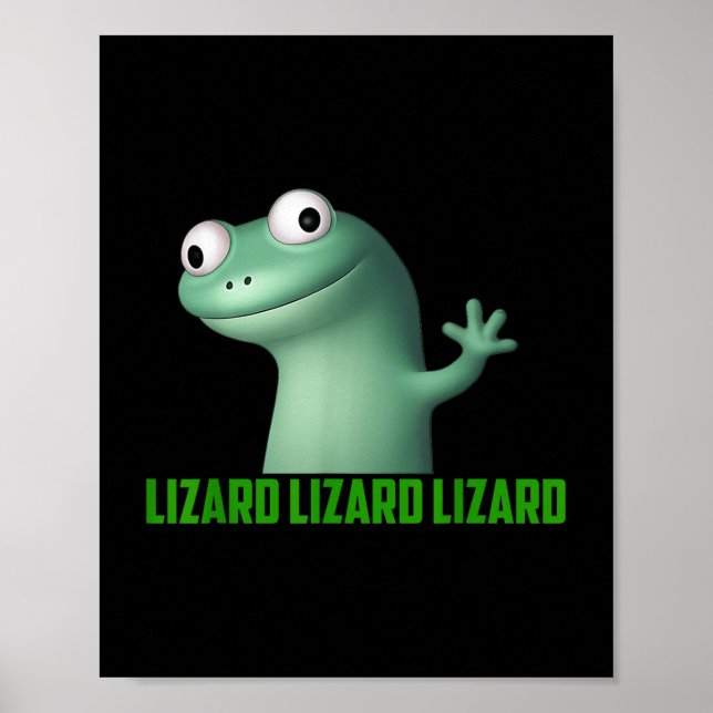 Poster Mème Lizard Lizard Lizard Lizard Drôle T-s Graphiq (Devant)