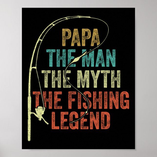 Poster Mens Papa L'Homme Le Mythe La Légende De La Pêche  (Devant)