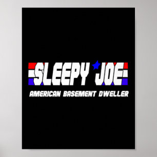 Poster Mens Sleepy Joe Basement Dweller Pro Trump Anti Bi