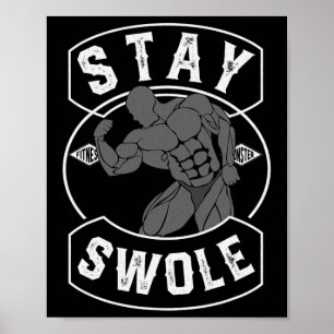 Poster Mens Stay Swole Bodybuilding Fan Cadeau