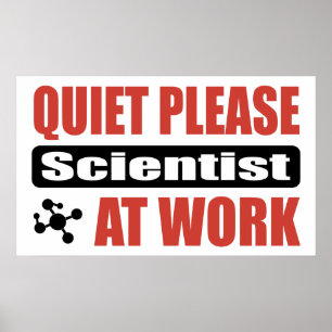 Poster Merci De Bien Vouloir Un Scientifique Au Travail