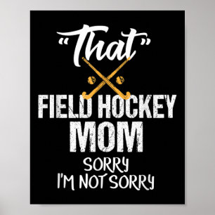 Poster Mère de hockey sur gazon drôle Cadeau sarcastique
