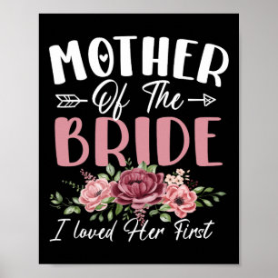 Poster Mère de la mariée Je l'aimais d'abord mariée et Gr