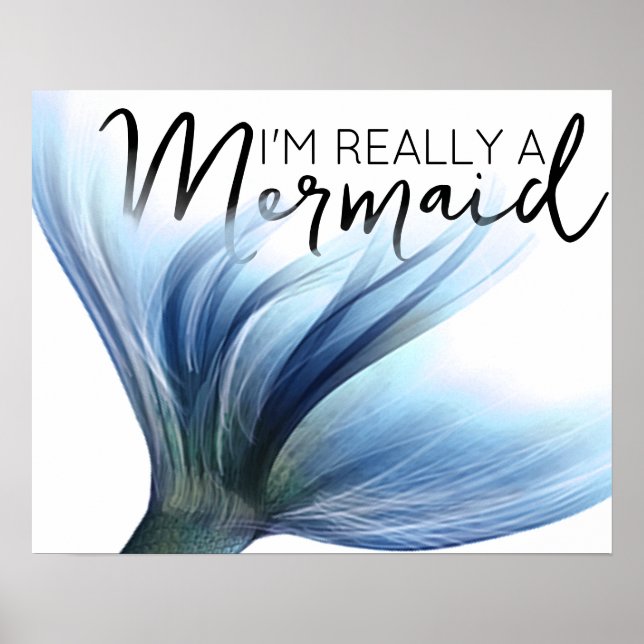Poster #MermaidLife Im Really a Mermaid | Blue Tail Quote (Devant)