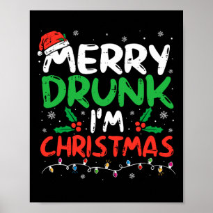 Poster Merry Drunk Je suis Noël Drôle Père Noël Joke Xmas