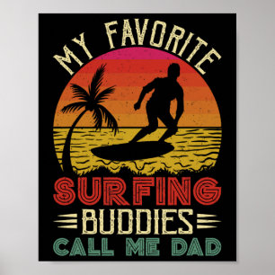 Poster Mes Amoureux De Surf Favoris Appelez-Moi Papa Fa V