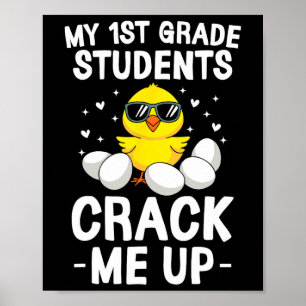 Poster Mes élèves de 1re année me font craquer Chick de j
