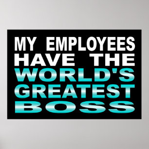 Poster Mes employés ont le plus grand patron du monde