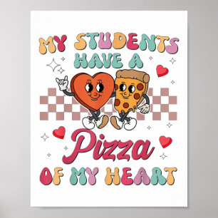 Poster Mes Étudiants Ont Une Pizza De Mon Coeur Enseignan