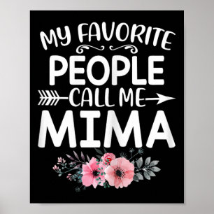Poster Mes Gens Favoris M'Appelent Mima Mima Rose Floral 
