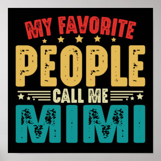 Poster Mes Gens Favoris M'Appelent Mimi Funny Grand-mère
