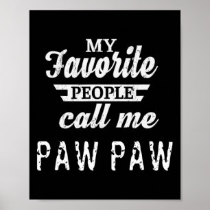 Poster Mes Gens Préférés M'Appelent Paw Paw Grand-pa