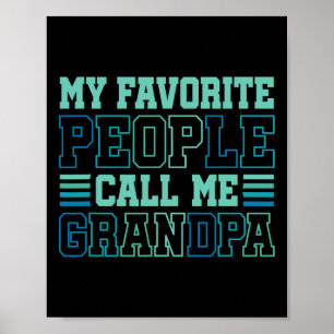 Poster Mes gens préférés m'appellent grand-père grand-pèr
