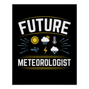 Poster Météorologue météorologique future Météorologie ét