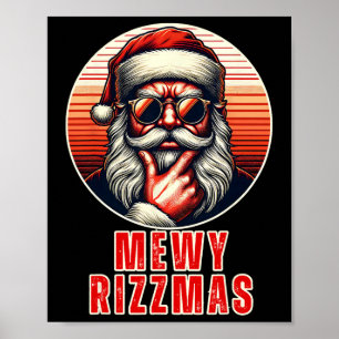 Poster Mewy Rizzmas Drôle Santa Meowing Blague Rizz Homme