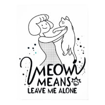 Miaou Signifie Laisse Moi Tranquille - Chat Drôle 